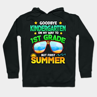 Kindergarten Way To 1st Grade Summer Graduation Hoodie